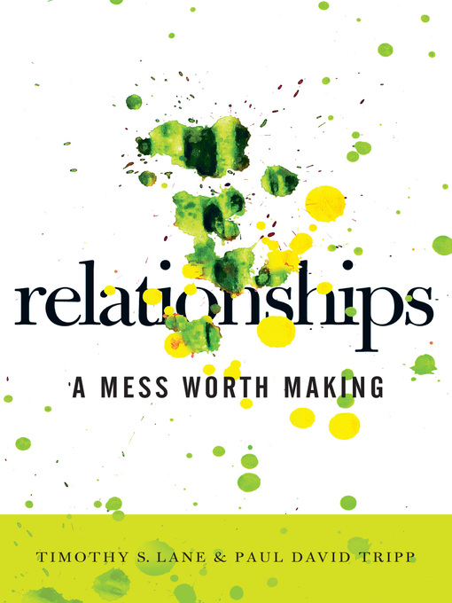 Title details for Relationships by Timothy S. Lane - Wait list